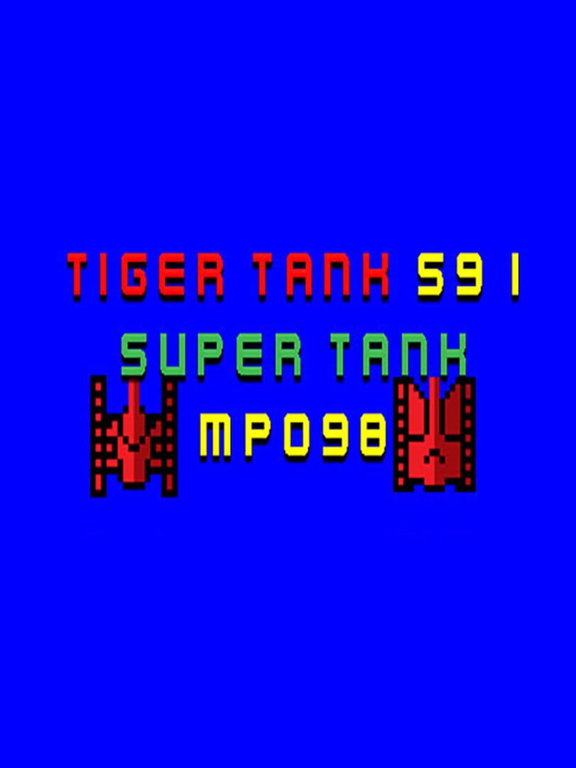 Tiger Tank 59 I: Super Tank MP098 (2021)