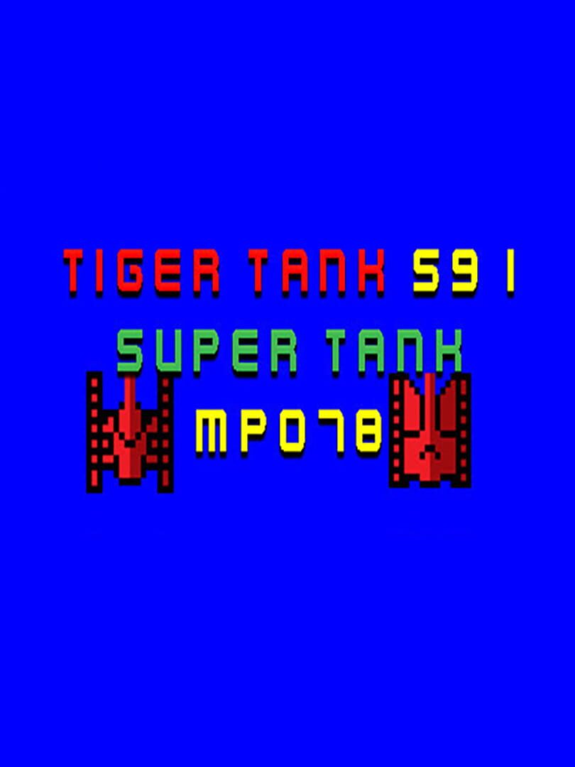 Tiger Tank 59 I: Super Tank MP078 (2021)