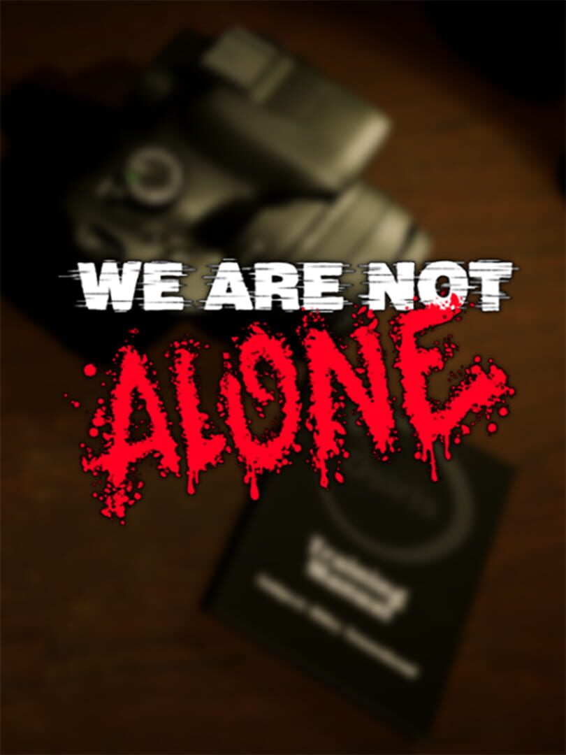 We Are Not Alone (2024)