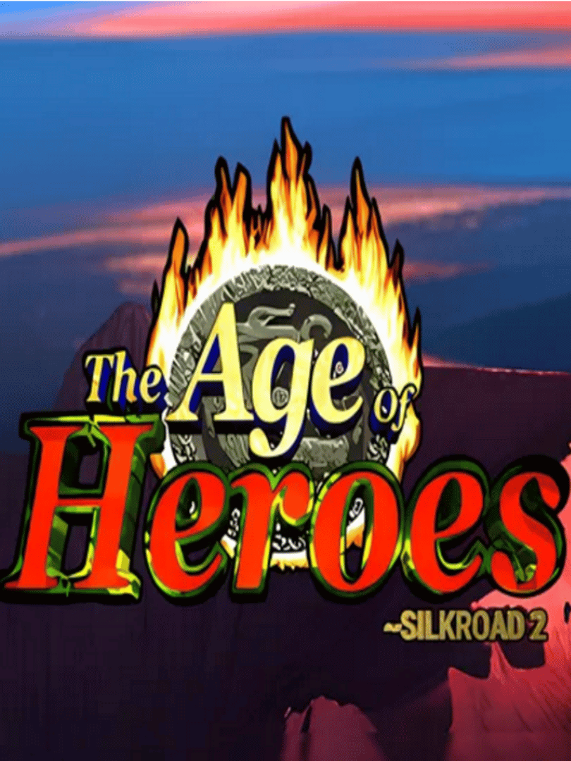 Age of Heroes: Silkroad 2 Cover
