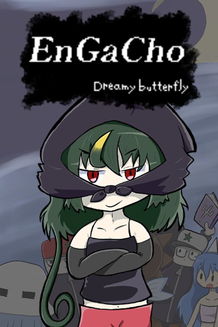EnGaCho: Dreamy Butterfly