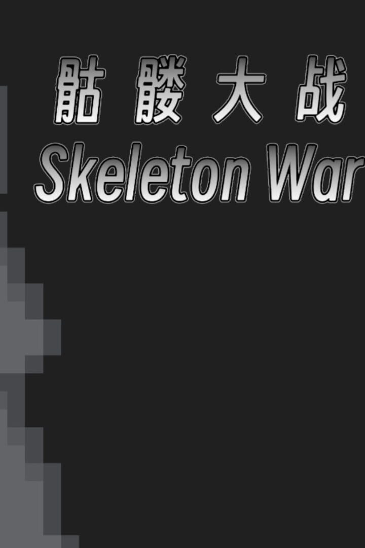 Skeleton War
