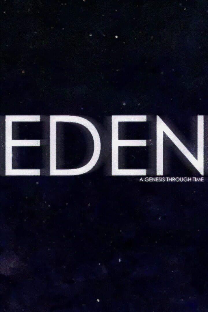 Eden: A Genesis Through Time (2024)