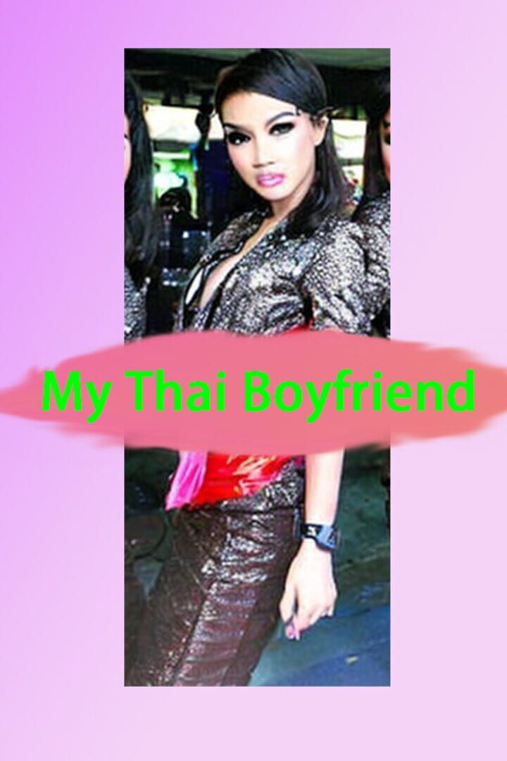 My Thai Boyfriend