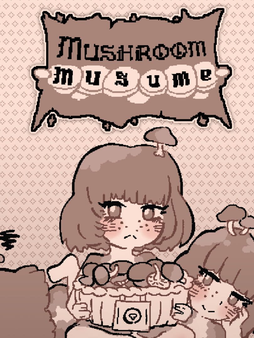 Mushroom Musume (2022)