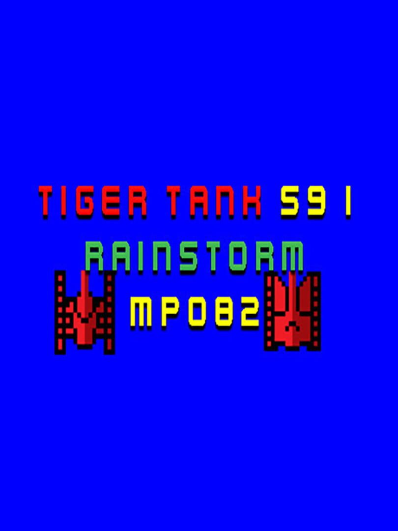 Tiger Tank 59 I: Rainstorm MP082 (2021)