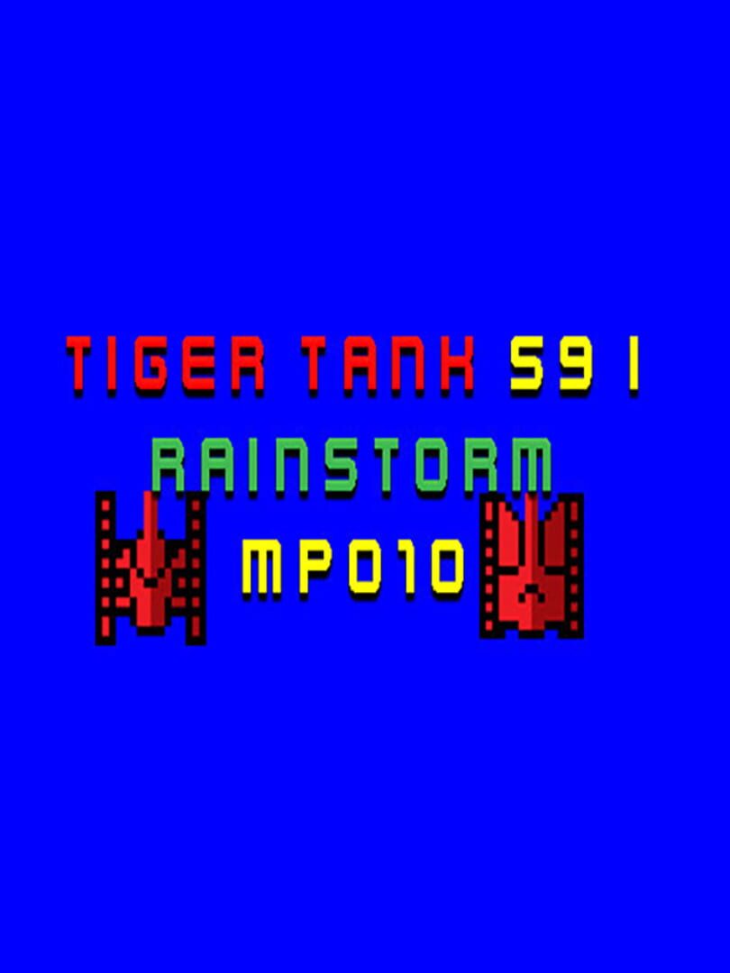 Tiger Tank 59 I: Rainstorm MP010 (2021)