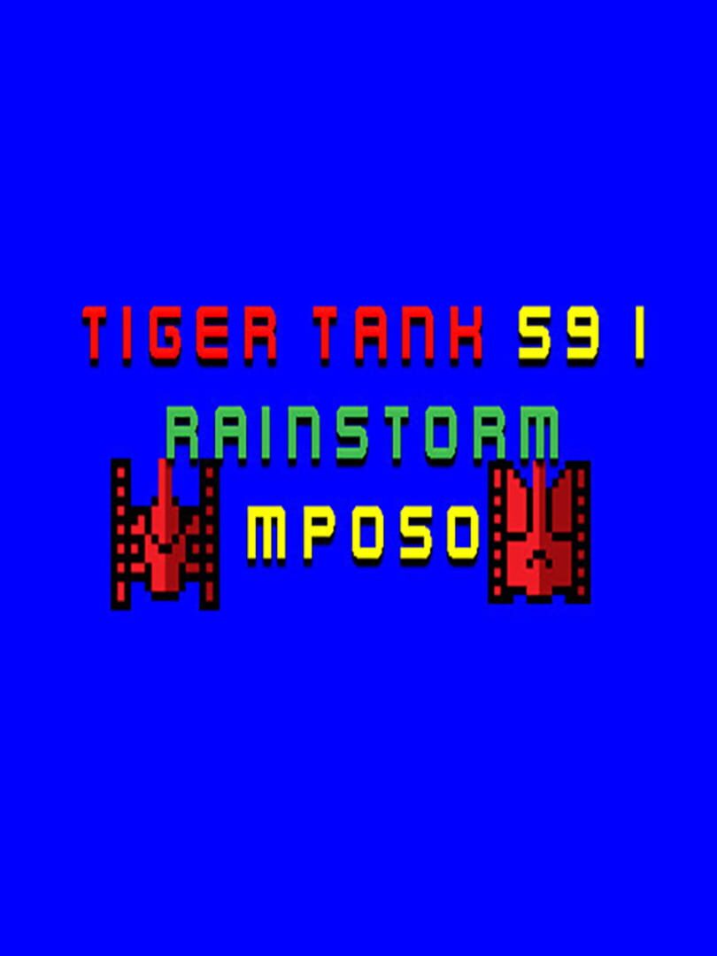 Tiger Tank 59 I: Rainstorm MP050 (2021)