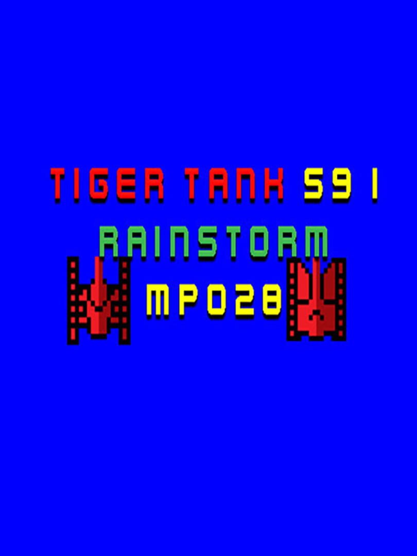 Tiger Tank 59 I: Rainstorm MP028 (2021)