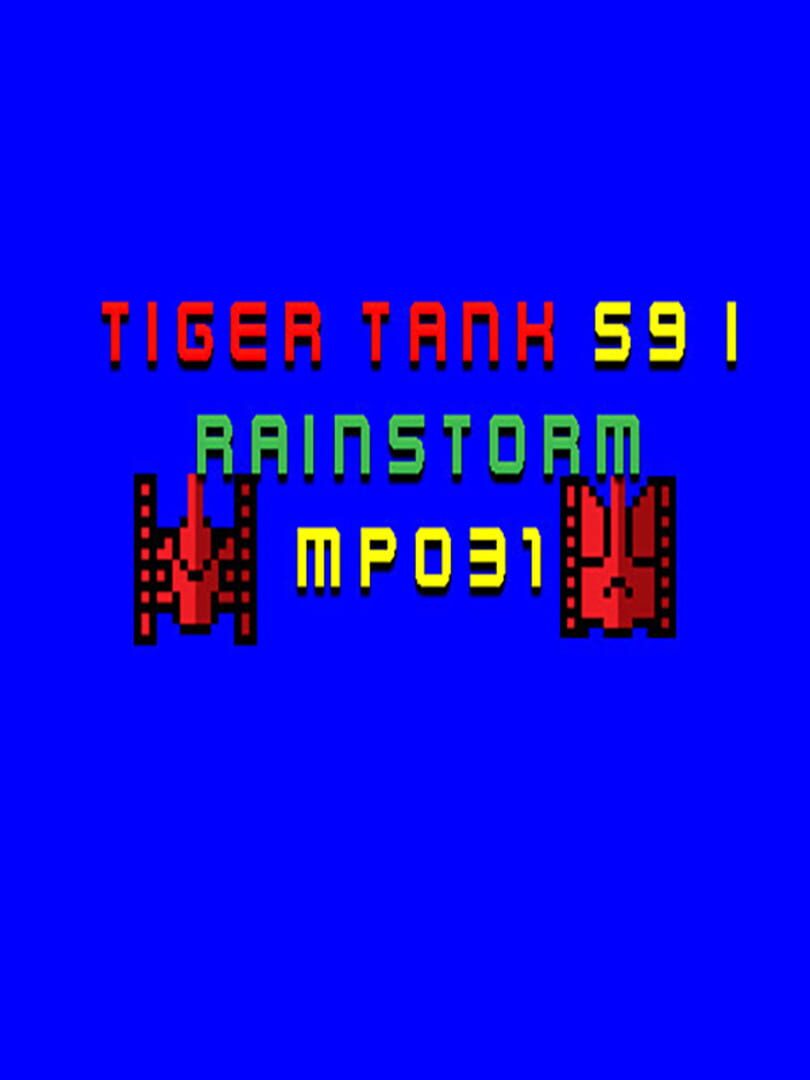 Tiger Tank 59 I: Rainstorm MP031 (2021)