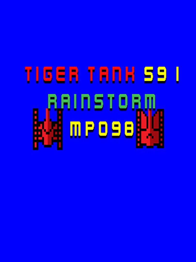 Tiger Tank 59 I: Rainstorm MP098 (2021)