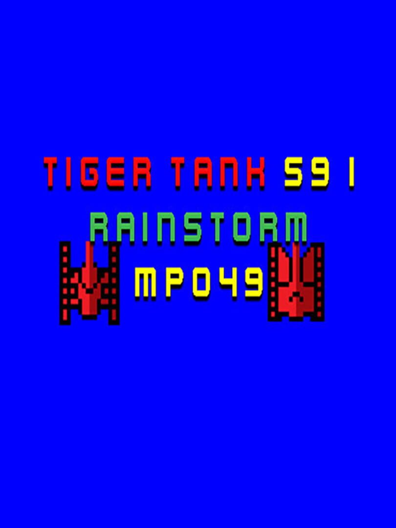 Tiger Tank 59 I: Rainstorm MP049 (2021)