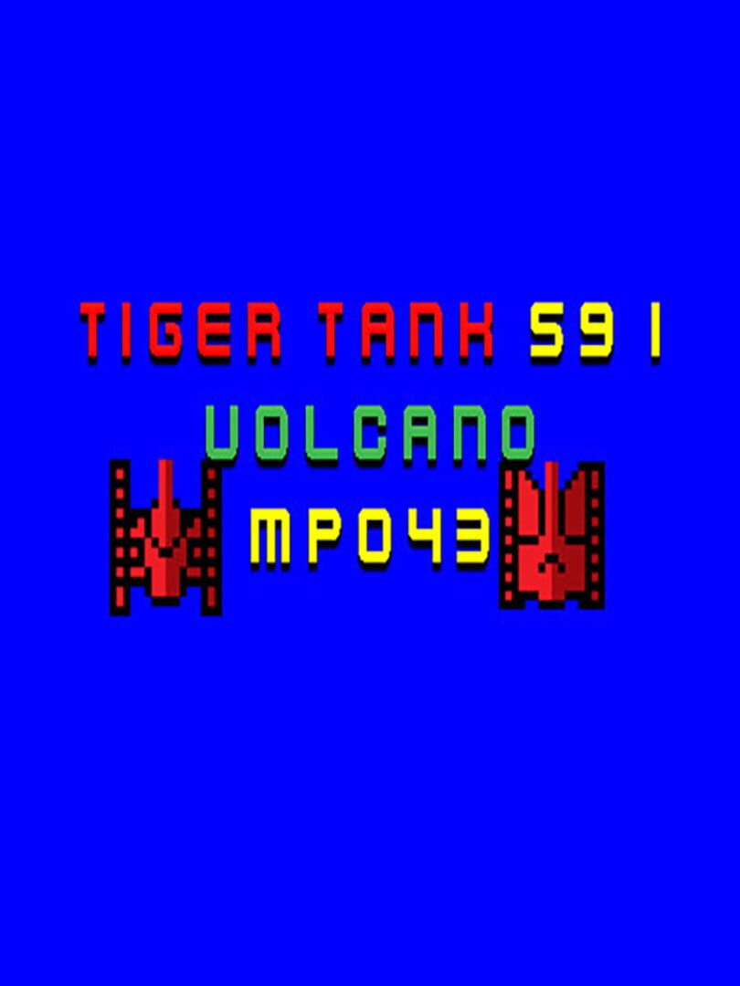 Tiger Tank 59 I: Volcano MP043 (2021)