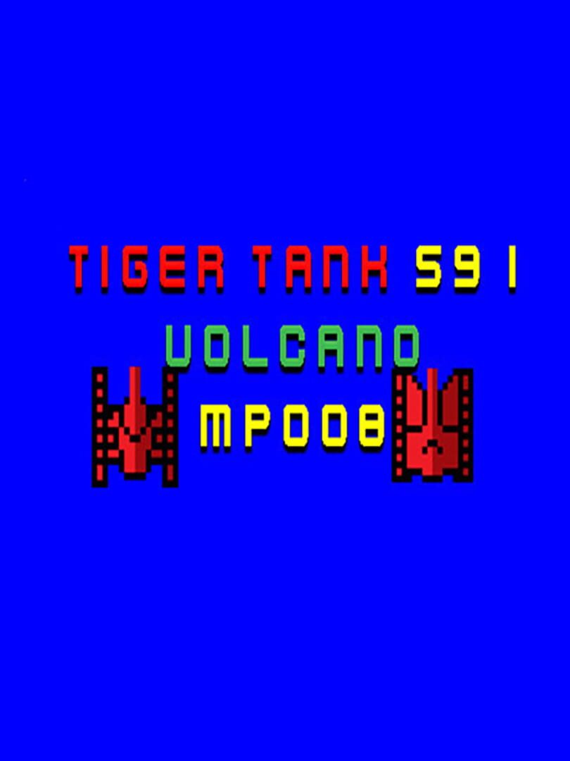 Tiger Tank 59 I: Volcano MP008 cover art