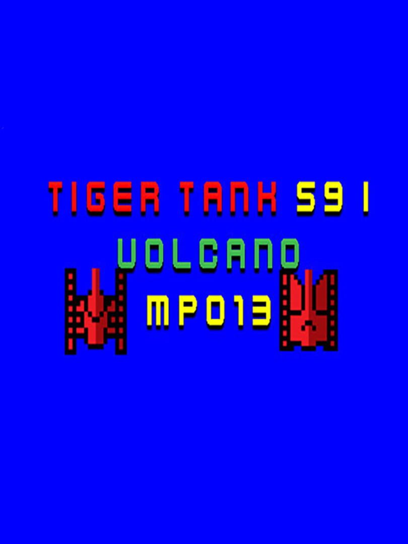 Tiger Tank 59 I: Volcano MP013 cover art