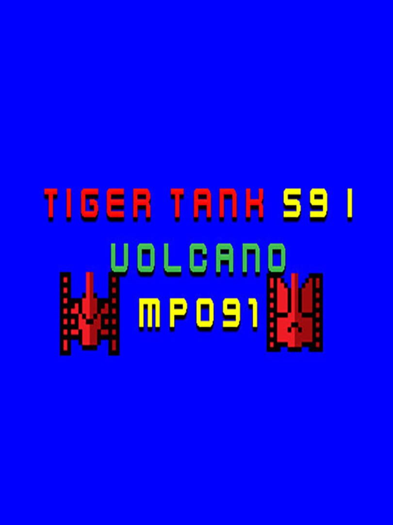 Tiger Tank 59 I: Volcano MP091 cover art