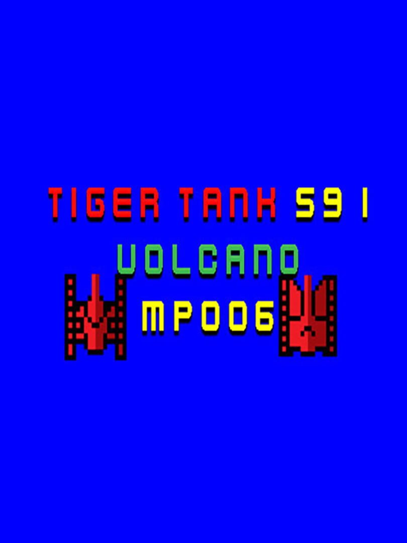 Tiger Tank 59 I: Volcano MP006 cover art