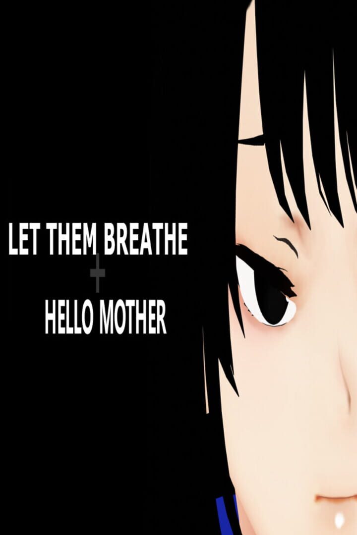 Cover image of Let Them Breathe: Hello Mother