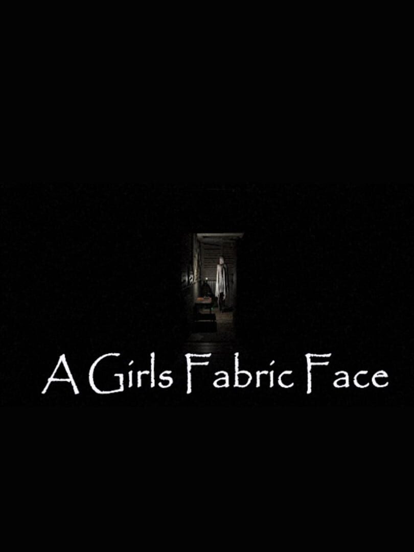 A Girls Fabric Face (2017)