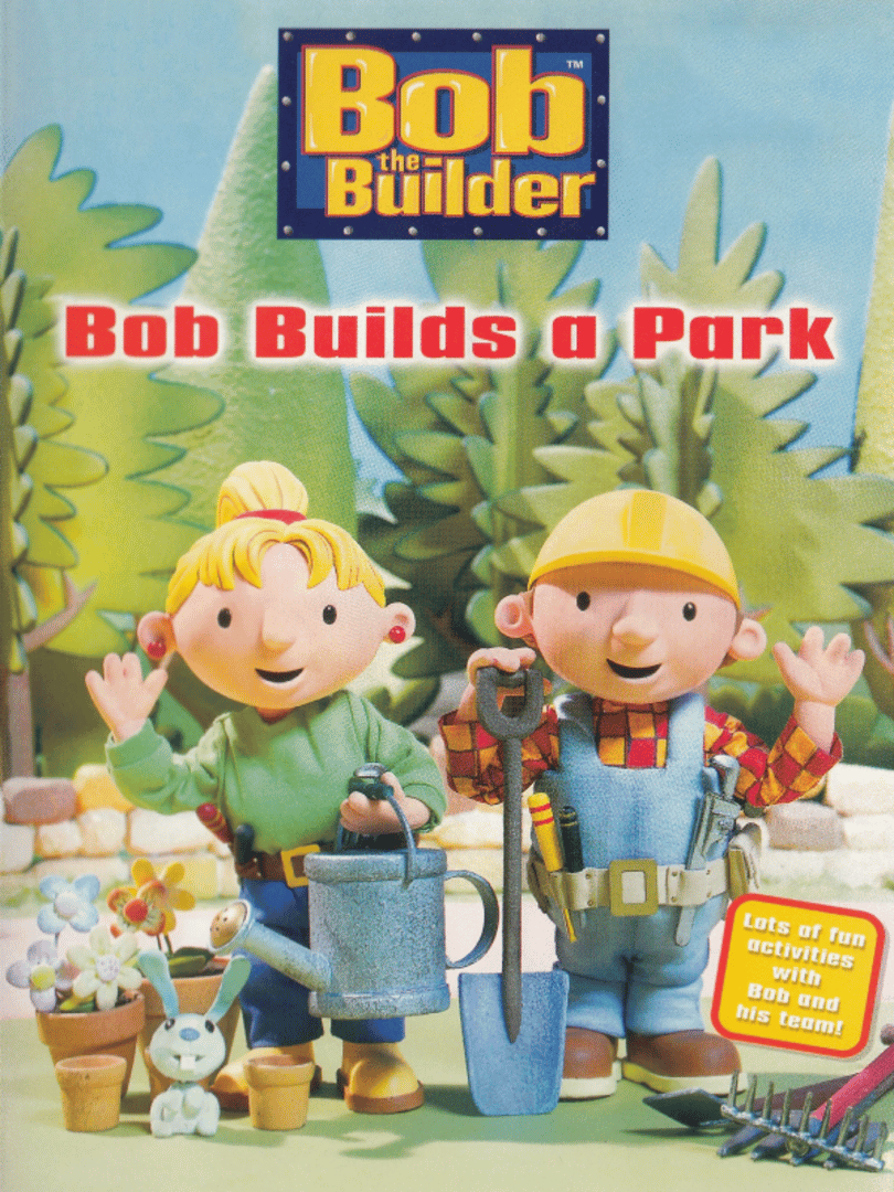 Bob the Builder: Bob Builds A Park Cover