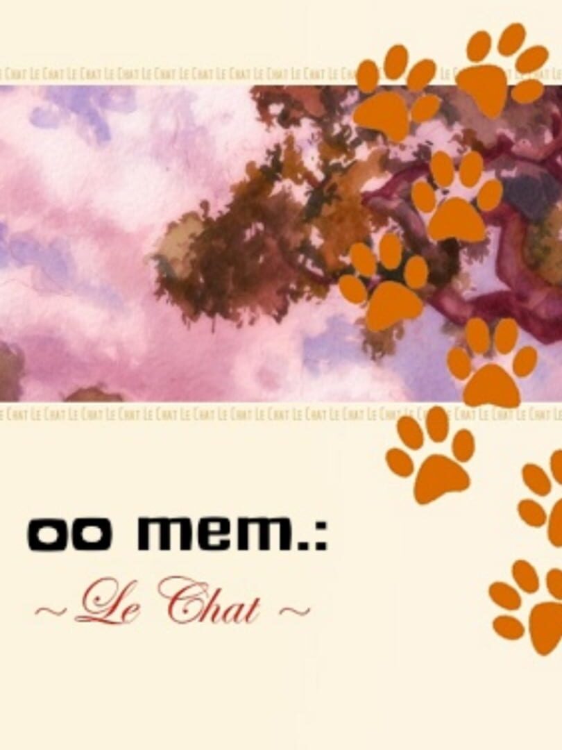 00 mem.: ~Le Chat~ (2009)