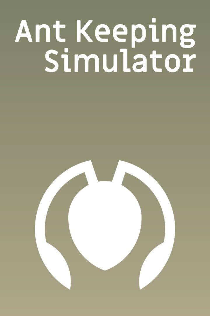 Ant Keeping Simulator