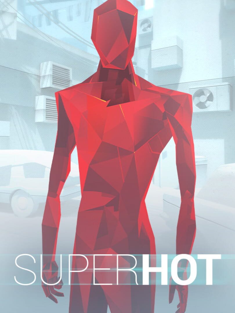 SuperHot (2016)