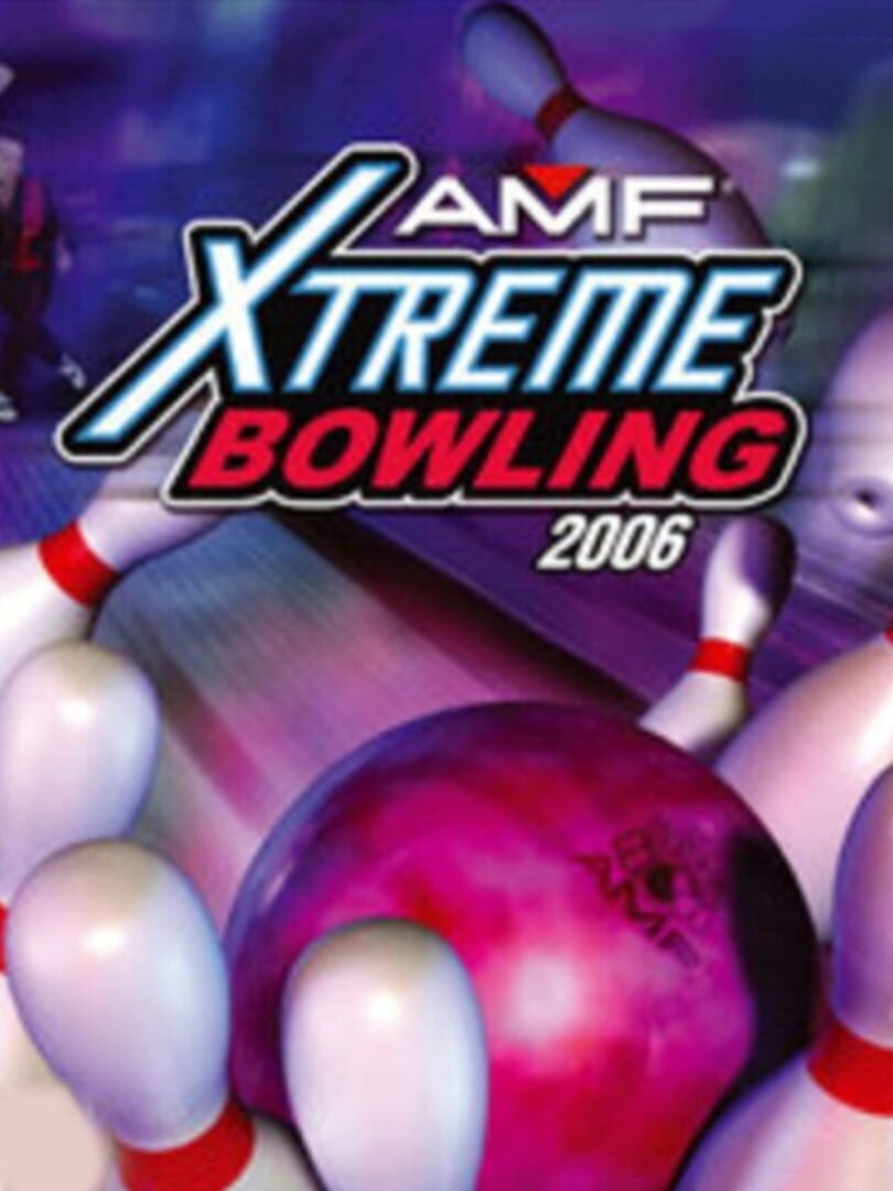 AMF Xtreme Bowling 2006 (2006)