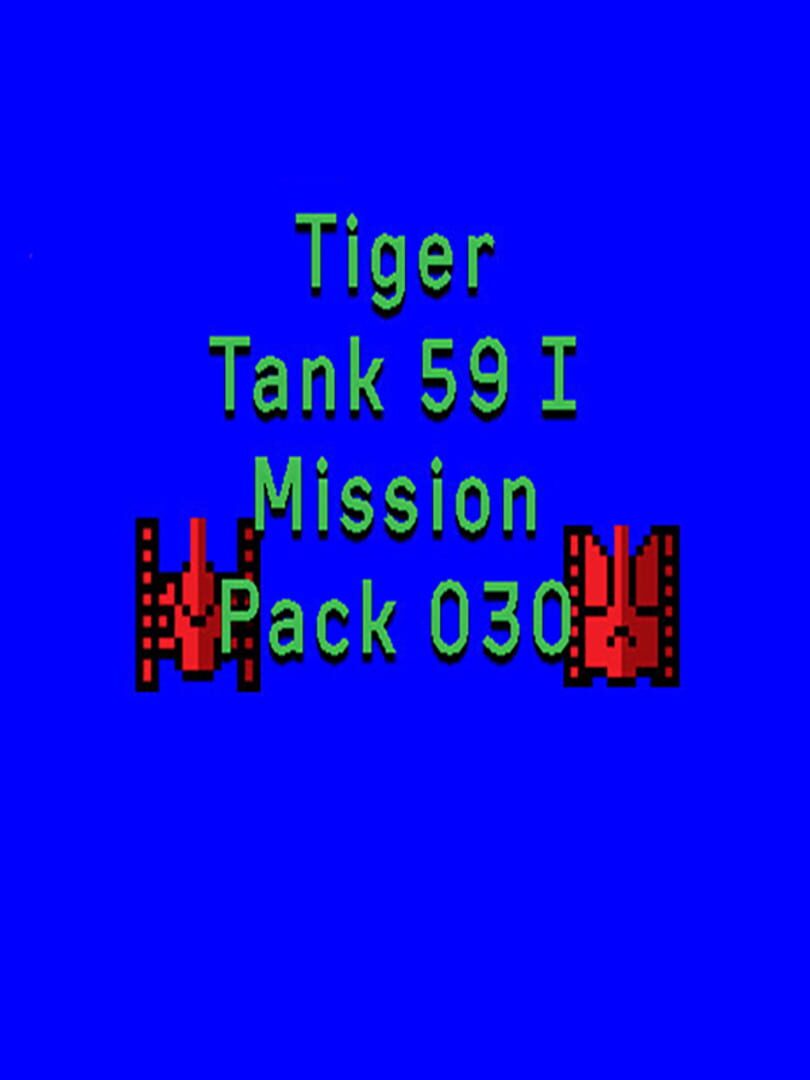 Tiger Tank 59 I: Mission Pack 030 cover art