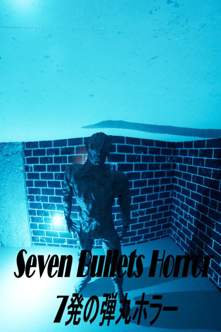Seven Bullets Horror