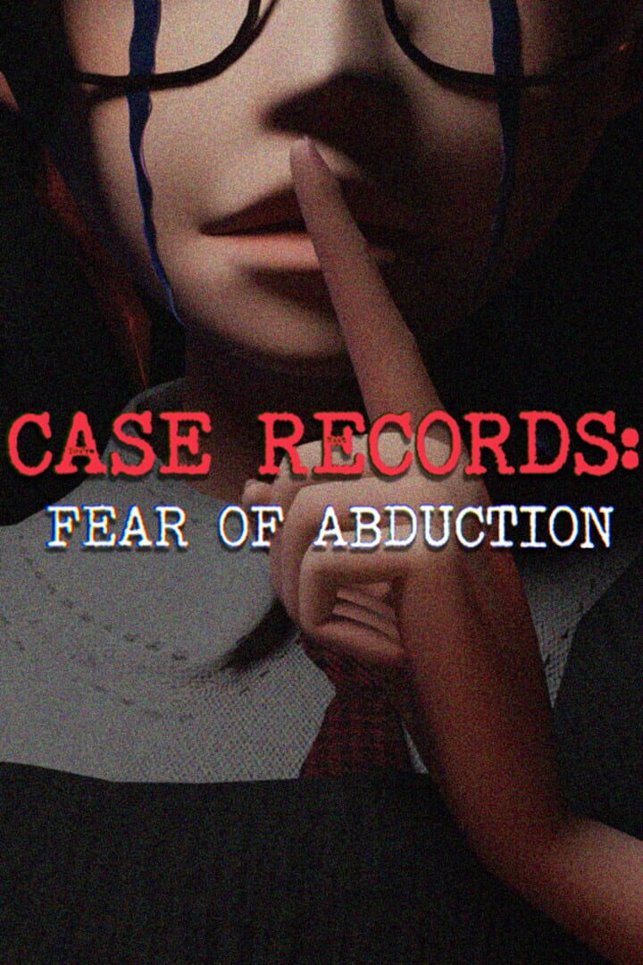 Case Records: Fear of Abduction (2024)