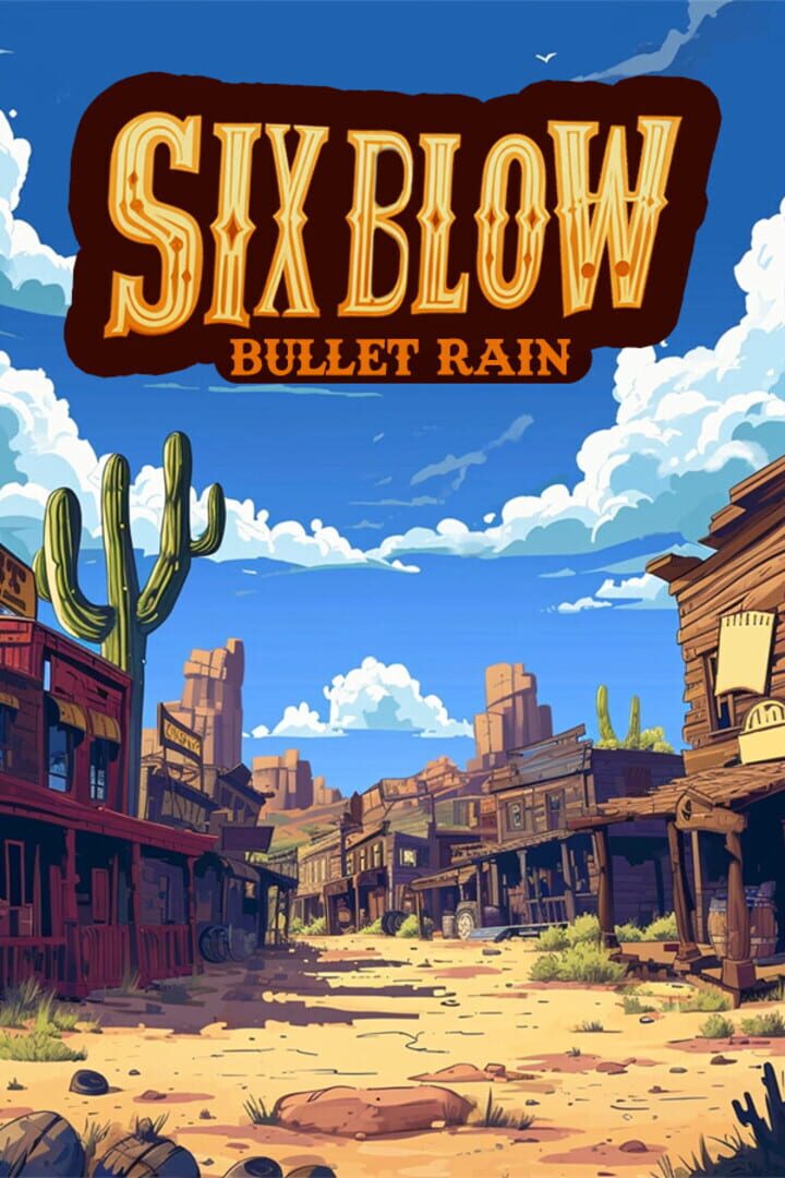 Six Blow: Bullet Rain (2025)