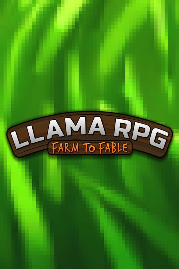 LlamaRPG: Farm to Fable (2025)