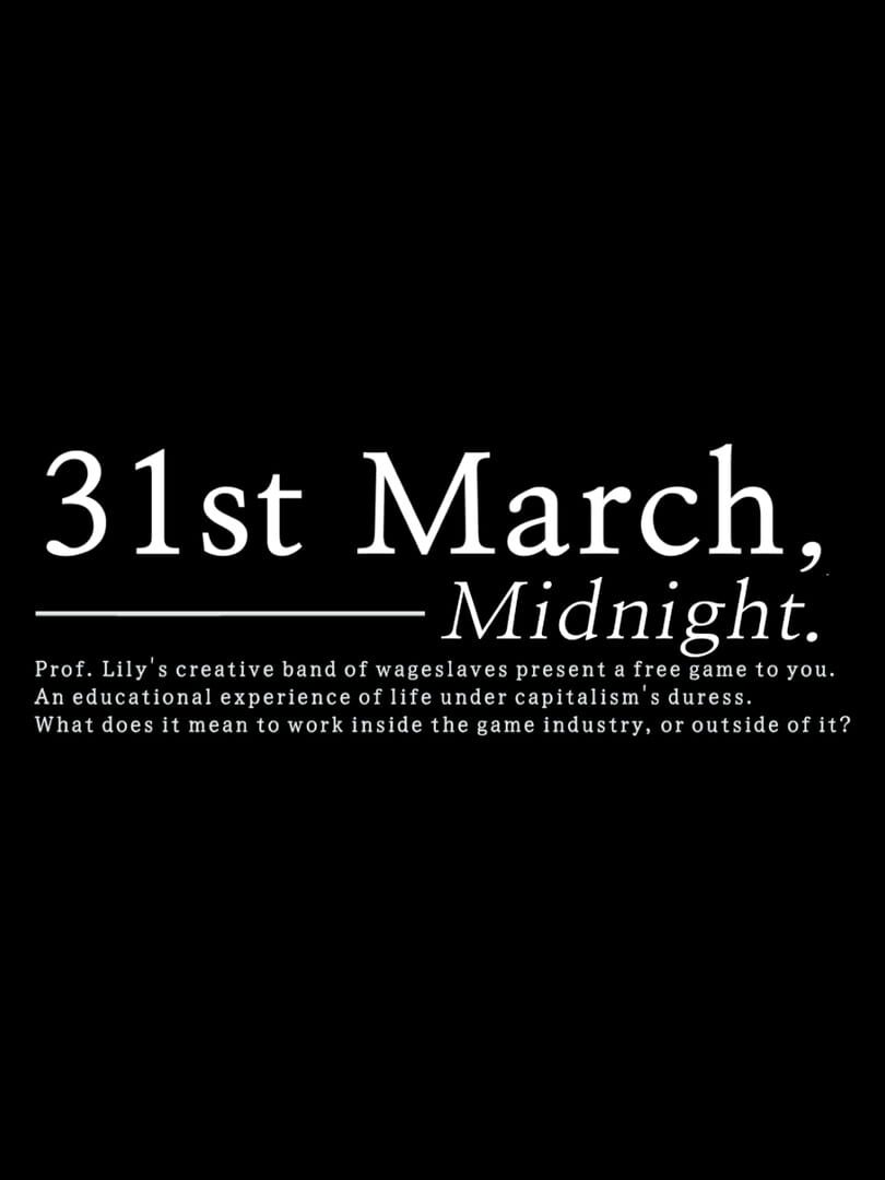 31st March, Midnight.