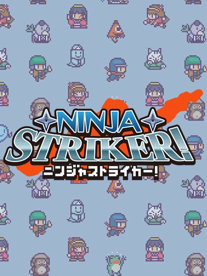 Ninja Striker! (2018)