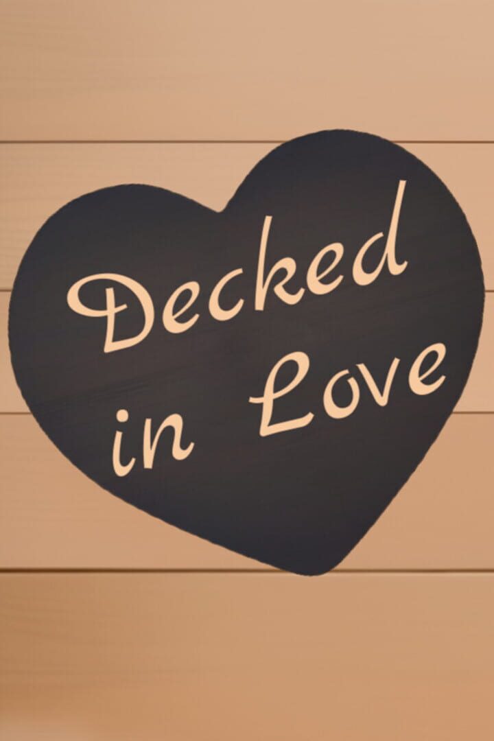 Decked in Love