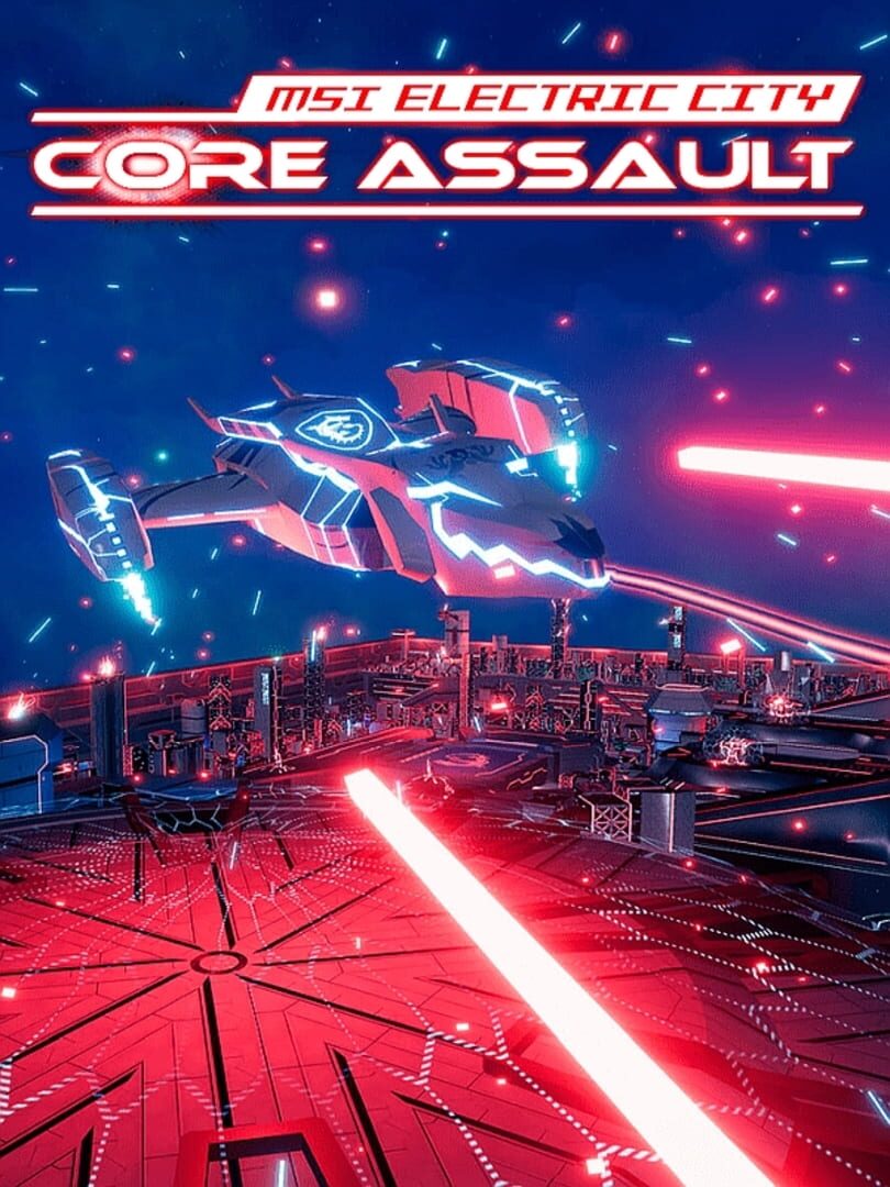 MSI Electric City: Core Assault (2017)