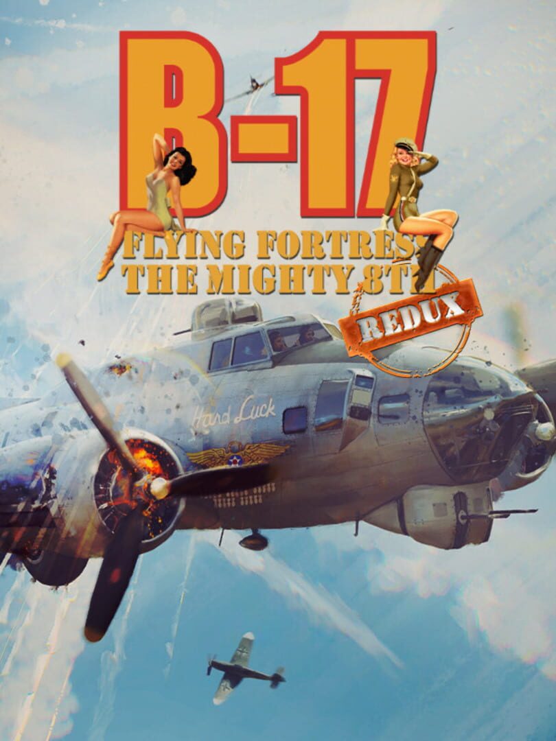 B-17 Flying Fortress: The Mighty 8th Redux (2024)