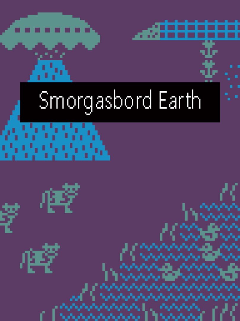 Smorgasbord Earth (2020)