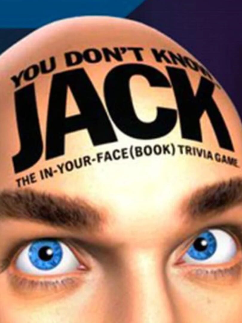 You Don't Know Jack: The In-Your-Face (Book) Trivia Game (2012)