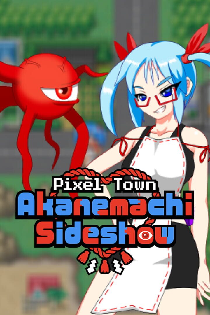 Pixel Town: Akanemachi Sideshow (2024)