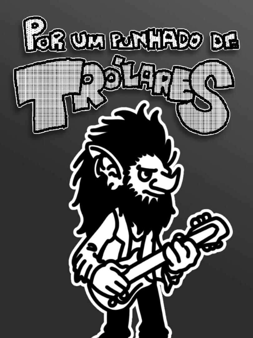 Por um Punhado de Trólares