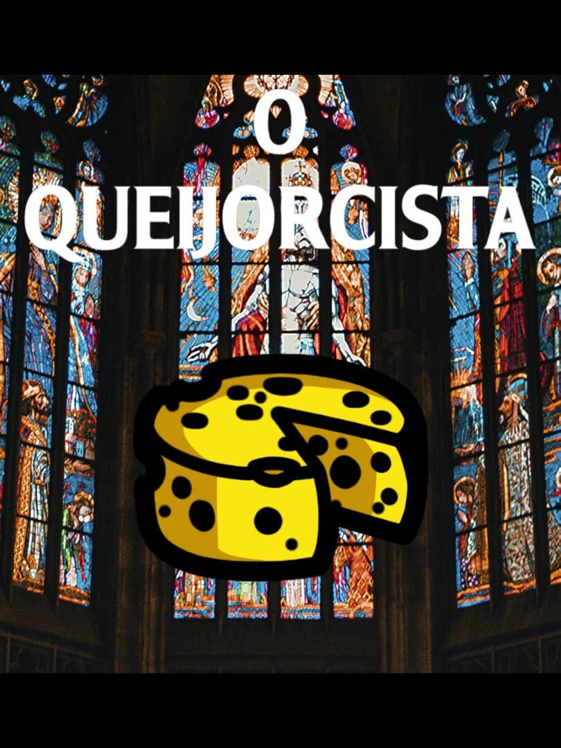 O Queijorcista (2024)