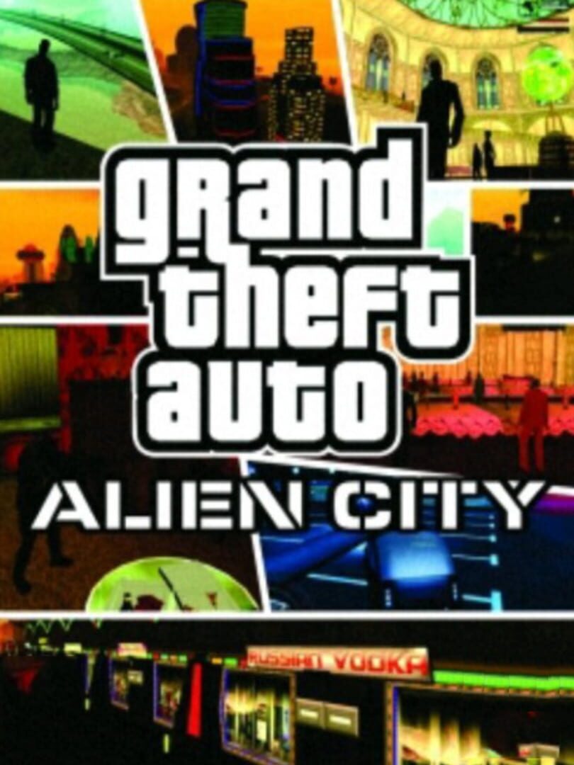 Grand Theft Auto: Alien City (2009)