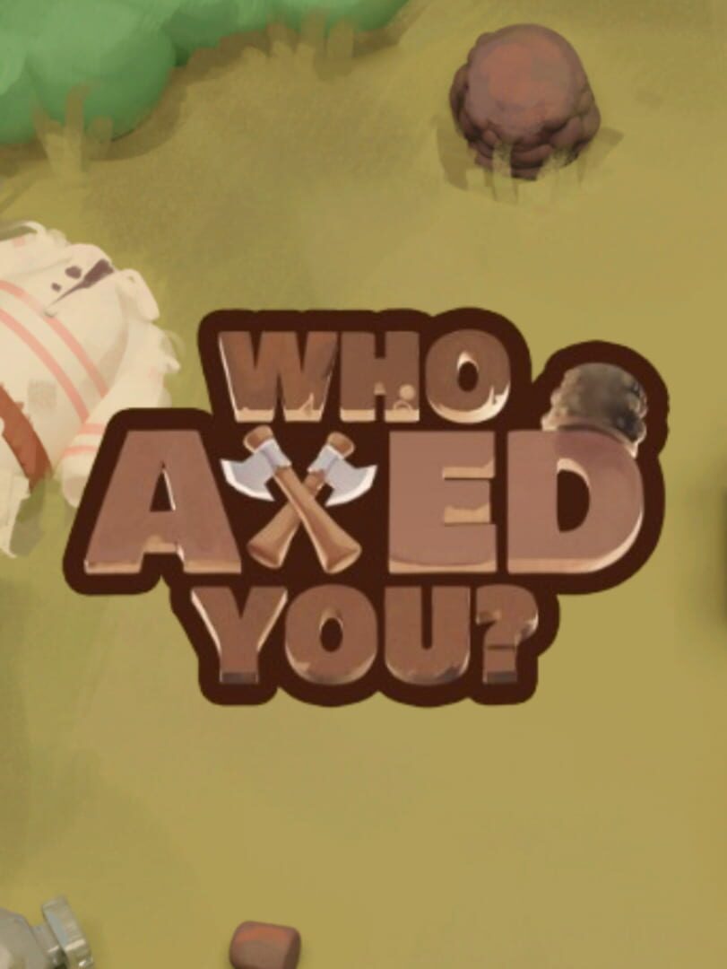 Cover image of Who Axed You?