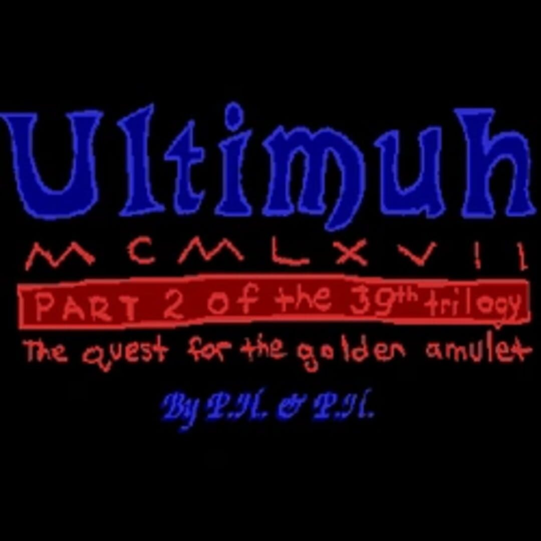 Ultimuh MCMLXVII: Part 2 of the 39th Trilogy - The Quest for the Golden Amulet cover art