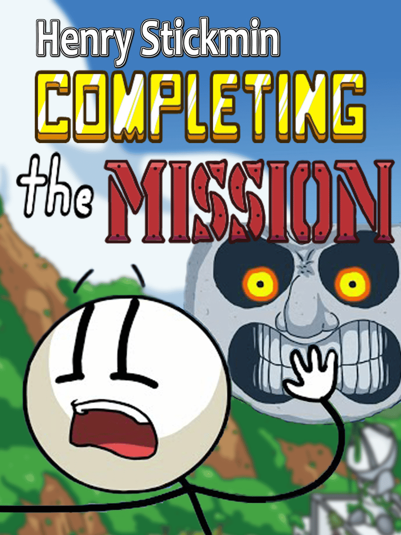 Henry Stickmin: Completing the Mission Cover