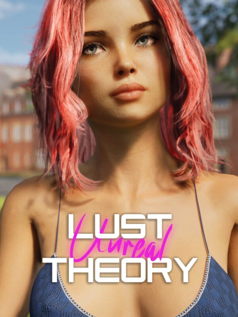 Unreal Lust Theory (2024)