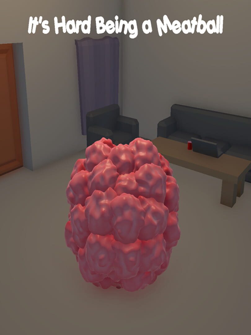 It's Hard Being a Meatball
