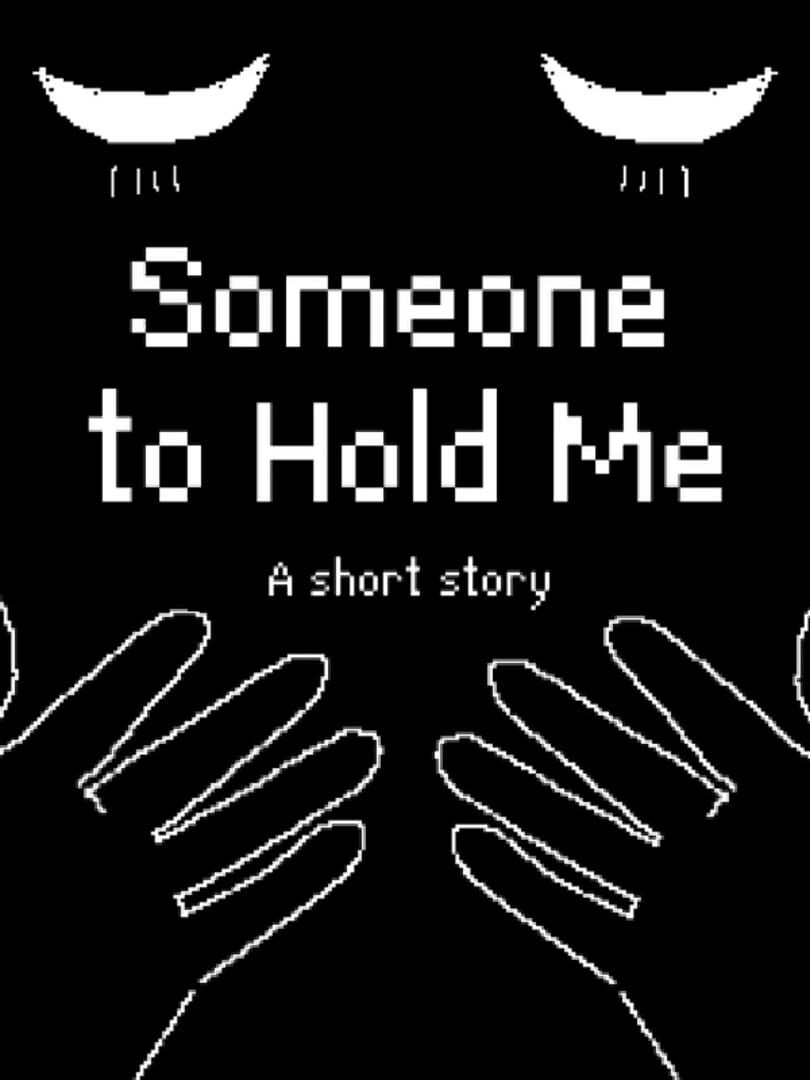 Someone to Hold Me (2024)